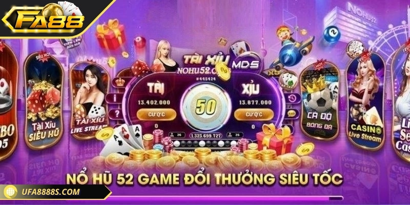 Nơi quy tụ game đổi thưởng siêu tốc