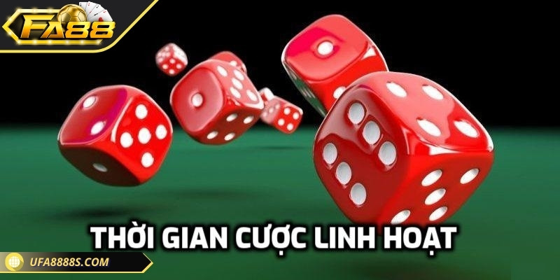 Thời gian cược linh hoạt