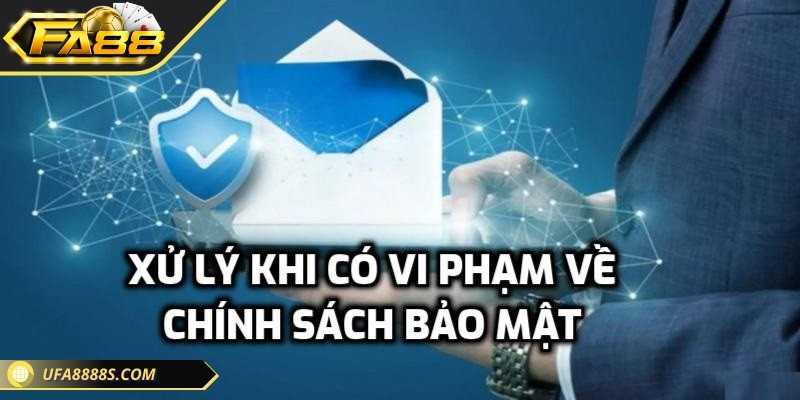 Xử lý khi vi phạm chính sách